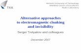Alternative approaches to electromagnetic cloaking and ...sergei/cloak_presentation.pdf · Wenshan Cai, et al., Optical cloaking with metamaterials, Nature Photonics, April 2007.