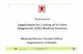 Application for Listing of In Vitro Diagnostic (IVD ... · Medical Device Administrative Control System ... Performance of Medical Devices Labeling requirements GN-01 Section 4.4.13