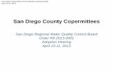 California State Water Resources Control Board - …...San Diego Regional Water Quality Control Board Order R9-2013-0001 Adoption Hearing April 10-11, 2013 San Diego County Copermittees