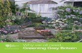 Why we all need Greening Grey Britain - RHS · 2016-02-22 · completely paved gardens. Front gardens in the North East with 50% plants or more also increased by almost 30%. Scotland