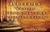In Build Your Financial Foundation · Build Your Financial Foundation Never try to build a house without first laying a foundation. t care how eager you are to get it finI don’