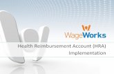 Health Reimbursement Account (HRA) Implementation · 2017-11-07 · Medicare Secondary Payer Reporting •Medicare Secondary Payer Reporting (MSP) •MSP Reporting is required for