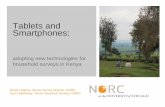 Tablets and Smartphones - csdiworkshop.org€¦ · •mCAPI survey in 15 cities using 7-inch Android tablets •Listed 194,000 households and administered 14,600 thirty-minute surveys