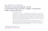 Police prevention and countering of far-right and far ... · Prevention of Radicalization Leading to Violence, 2017, p.2). Right-wing extremism Right-wing extremism is a broad term: