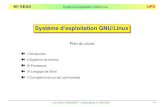 Systeme` d’exploitation GNU/Linuxhomepages.laas.fr/enjalber/MEEA/slidesUnix.pdf · 2005-10-10 · M1 EEAS Systeme` d’exploitation GNU/Linux UPS Systeme` d’exploitation GNU/Linux
