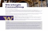 Strategic Consulting - University of Washington...Strategic Consulting’s two functional areas (Consulting Services and the Lean Team) were created in response to the ﬁnancial crisis