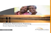 Effective Retirement Planning - Microsoft · Planning for retirement is YOUR responsibility! NSSF is not designed to ensure a comfortable lifestyle. Without a personal retirement
