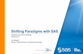 Shifting Paradigms with SAS · Designing, writing, testing code 6. Writing user documentation 7. Providing technical support and ... Company Revenue (SM) Share (%) SAS IBM Microsoft