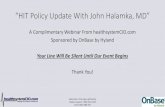 â€œHIT Policy Update With John Halamka, MDâ€‌ Meaningful Use Stage 3 Recommendations â€¢Meaningful Use