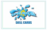 SKILL CARDS - Amazon S32019/01/25  · SKILL: Eggbeater OBJECTIVE: Athletes will learn and practice the fundamental skill used to tread water in water polo. COACHING CUES: Eggbeater