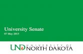 University Senate - und.edu...May 07, 2015  · Curriculum Mary Baker (EHD) Kathy Smart (EHD) ... • Curriculum Conversation Update • “Budget 101” Sessions Update ... Friday,