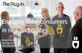 Engaging older consumers in new technology · Engaging older consumers in new technology Miranda Starke The Plug-in, COTA SA ITAC 2020, Brisbane . COTA SA’s social enterprise The