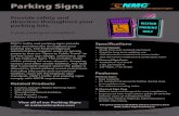 Parking Signs - National Marker Company · NMC’s traffic and parking signs provide safety and direction throughout your parking lots. The Federal Highway Administration requires