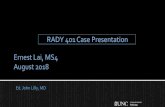 RADY 401 Case Presentationmsrads.web.unc.edu/...401-presentation_Ernest-Lai-.pdf · Presentation- abdominal mass/pain, bone pain, anemia, back pain, subcutaneous nodules, Horner syndrome,