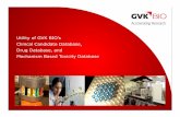 Utility of GVK BIO’s Clinical Candidate Database, Drug Database, …static.progressivemediagroup.com/Uploads/CaseStudy/1002/5301e8… · – Supply new compounds to apply the models
