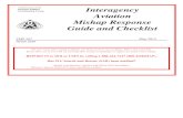 Interagency Aviation Mishap Response Guide and ChecklistAviation Mishap Response Guide and Checklist PMS 503 May 2014 NFES 2659 Do not waste time trying to figure out if an event is
