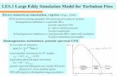 LES.1 Large Eddy Simulation Model for Turbulent Flowcfdlab.utk.edu/newbook/TurbulentCFD/Public/PDFs/lesvu645w.pdf · LES.2 Large Eddy Simulation Model for Turbulent Flow integral