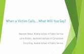 When a Victim CallsWhat Will You Say?info.nicic.gov/wwvc/sites/info.nicic.gov.wwvc/files/NIC-Presentation.pdfAddressing victims’ safety concerns involves providing information about