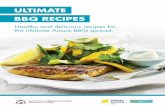 ULTIMATE BBQ RECIPES€¦ · Healthy and delicious recipes for the ultimate Aussie BBQ spread. ... 2 spring onions (including green tops), sliced 4 wholemeal or wholegrain wraps These