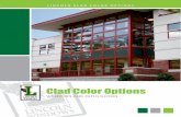 Clad Color Options - Lincoln Windows Color... · 2017-11-15 · Coffee Bean Hartford Green Bronze Classic Black White Ivory Adobe Beige Performance All of our aluminum clad products
