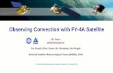 Observing Convection with FY-4A Satellite · 2018-06-05 · Observing Convection with FY-4A Satellite Qin Danyu qindy@cma.gov.cn Sun Fenglin, Shou Yixuan, Wu Chunqiang, Cao Dongjie