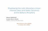 Shadowing the Latin Monetary Union: Interest rates and Debts …0473c22d-3bf1-4a51-ab9a... · 2015-12-09 · Serbia (1880 –1912): basic monetary and debt chronology Monetary and