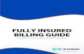 FULLY INSURED BILLING GUIDE...2018/09/24  · BILLING GUIDE An Overview of Your Invoice and Billing Package Contents Page Introduction. . . . . . ... with the payment that reflects