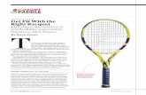 Get Fit With the Right Racquet Manufacturers continue to ...“ﬁ t” players properly. With all the racquets on the market, you should be able to help players ﬁ nd the right frame