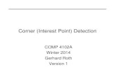 Corner (Interest Point) Detection - Carleton Universitypeople.scs.carleton.ca/.../notes/lect9_corner_feb_5_14.pdf · 2014-01-03 · Harris Detector: Basic Idea “flat” region: