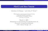 FEniCS and Sieve Tutorial - Interdisciplinary · FEniCS and Sieve Tutorial Matthew G Knepley 1 and Andy R Terrel 2 1Mathematics and Computer Science Division Argonne National Laboratory