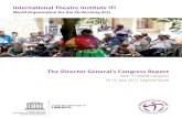 International Theatre Institute ITI · The Director General’s Congress Report 35th ITI World Congress 14-22 July 2017, Segovia/Spain Logo-Circle CMYK C45,M90,Y25,K10 K100 International