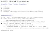 6.003: Signal Processingsigproc.mit.edu/_static/spring20/lectures/lec04b.pdf6.003: Signal Processing Discrete-Time Fourier Transform • De nition • Examples • Properties • Relations