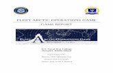 FLEET ARCTIC OPERATIONS GAME - SLDinfo.com · Fleet Arctic Operations Game Report 5 Primary Findings Theme 1: The U.S. Navy is inadequately prepared to conduct sustained maritime