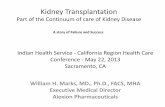 Kidney Transplantation Part of the Continuum of care of ... · – Chronic Renal Failure – Renal Insufficiency ... Protect the patient from treatments that may adversely affect