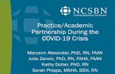 Practice/Academic Partnership During the COVID-19 Crisis · students embraced this opportunity to help meet the ... Crisis. Working in a rural, critical access hospital means that