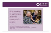 How working in partnership improves outcomes for people€¦ · Kate Terroni, Chief Inspector of Adult Social Care Home matters –Care and support in accommodation 27 June 2019 @KateTerroni