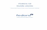 Guida utente - Come usare Fedora 13 per comuni operazioni ... · La guida utente di Fedora ha l'obiettivo di descrivere all'utente finale le operazioni standard dei computer desktop,