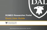 Basic User Guide - Dalhousie University · Office of Research Services, Basic User Guide - Sept. 2018 20 11. Support and Resources The Office of Research Services will maintain regularly