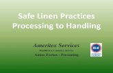 Safe Linen Practices Processing to Handling · Eliminates linens affected by bed bugs, as well as, linens contaminated by ... battling a serious illness before being overwhelmed by