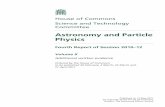 Astronomy and Particle Physics · Astronomy and Particle Physics Fourth Report of Session 2010–12 Volume II Additional written evidence Ordered by the House of Commons to be published