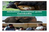 Globalteer orientation guide Cambodia...For trips further afield, thousands of tourists make the trip to Cambodia every year just to experience the awe-inspiring experience that is