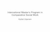 International Master’s Program in Comparative Social Workbcbu.oulu.fi/CBU-SW.pdf · CBU goals in social work • Sustainable social and economic development in the North-Europe