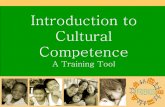 Introduction to Cultural Competencecenterforchildwelfare.fmhi.usf.edu/kb/cultcomp/IntroCult...Cultural Competence vs. Cultural Awareness •Cultural competence: The ability to effectively