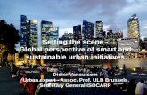 Setting the scene - Global perspective of smart and ... · Setting the scene - Global perspective of smart and . sustainable urban initiatives . Didier Vancutsem . Urban expert -