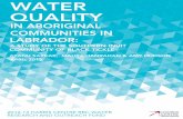 WATER QUALITY · Aboriginal communities are not limited to drinking water quality but extend to drinking water accessibility and the management of wastewater and sewage. According