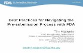 Best Practices for Navigating the Pre-submission Process ... · catalog of online educational modules intended to provide information about medical device laws, regulations, and policies