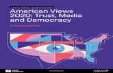 A GALLUP/KNIGHT FOUNDATION SURVEY American Views 2020 ... · of the news media as an important institution in a free society, they did not believe it was ful lling its democratic