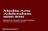 MFA Media Arts Addendum · 2020-07-14 · Media Arts Addendum School of Visual Art and Design Addendum to the Graduate Handbook 2020-2021. ... have academic and/or work experience