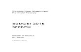 2015 WC Budget Speech 1415 - National Treasury budget/2015/1... · 2015-06-25 · sector and maintain stability and create prosperity in rural ... Speaker, we have seen the impact
