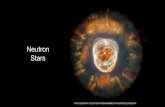 Neutron Stars - Stony Brook University · Neutron Stars-Put very simply, a neutron star is the core of a large star that has collapsed, specifically having pre-supernova mass of about